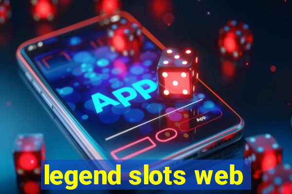 legend slots web